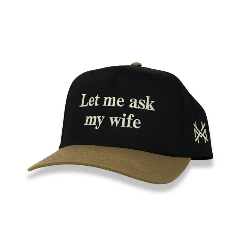 Let Me Ask My Wife Embroidered Trucker Hat - MakelaVerse