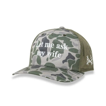 Let Me Ask My Wife Embroidered Trucker Hat - MakelaVerse